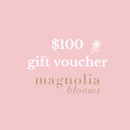 MAGNOLIA BLOOM GIFT VOUCHERS